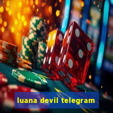 luana devil telegram